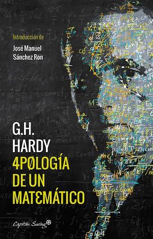 APOLOGÍA DE UN MATEMÁTICO | 9788494740794 | HARDY, G. H.