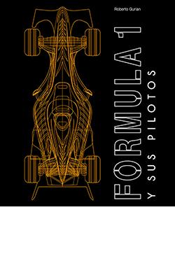 FÓRMULA 1 Y SUS PILOTOS | 9788410101814 | GURIAN, ROBERTO