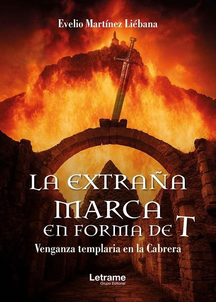 EXTRAÑA MARCA EN FORMA DE T, LA | 9791370295226 | MARTÍNEZ LIÉBANA, EVELIO