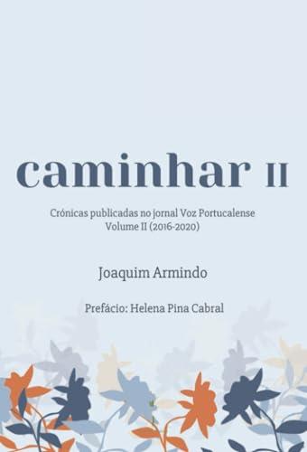 CAMINHAR II | 9789895480470 | ARMINDO ALMEIDA, JOAQUIM