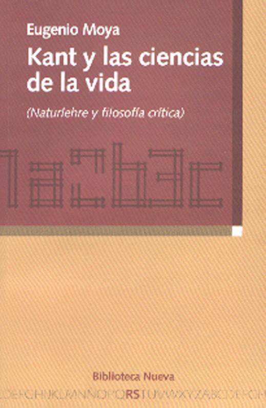 KANT Y LAS CIENCIAS DE LA VIDA | 9788497427036 | MOYA CANTERO, EUGENIO