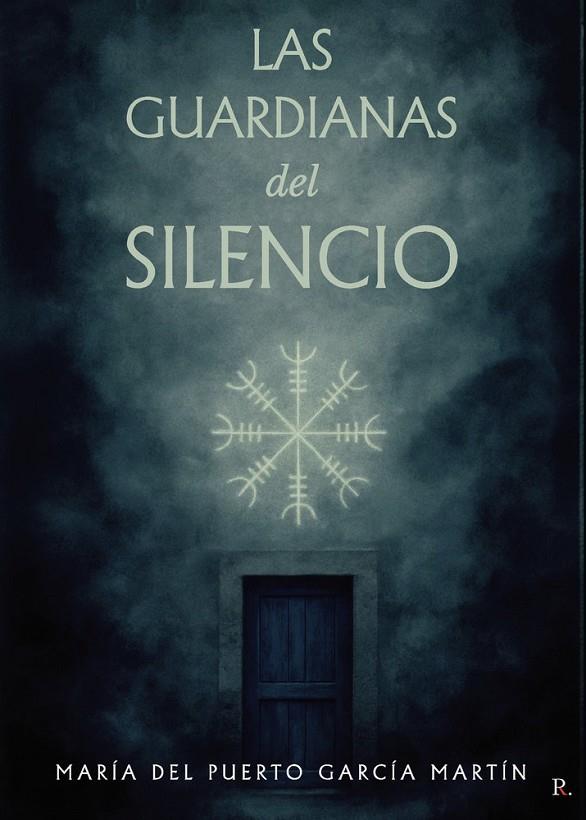 GUARDIANAS DEL SILENCIO, LAS | 9790741547308 | GARCIA MARTIN, MARIA DEL PUERTO