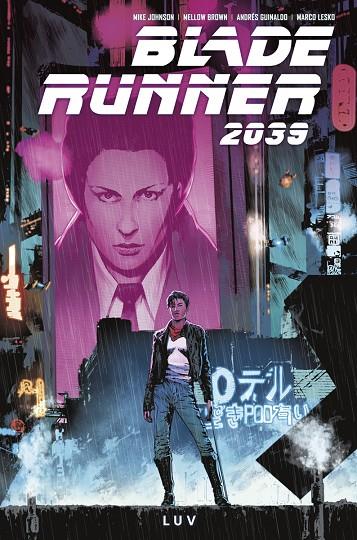BLADE RUNNER 2039 01 : LUV | 9788467964578 | JOHNSON, MIKE / BROWN, MELLOW / GUINALDO, ANDRES