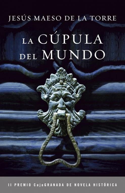 CUPULA DEL MUNDO, LA | 9788425345296 | MAESO DE LA TORRE, JESÚS
