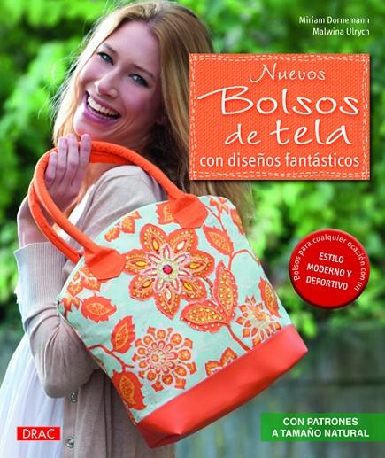NUEVOS BOLSOS DE TELA CON DISEÑOS FANTÁSTICOS | 9788498743265 | ULRYCH, MALWINA / DORNEMANN, MIRIAM