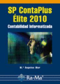 SP CONTAPLUS ELITE 2010 : CONTABILIDAD INFORMATIZADA | 9788499640235 | MUR, MARIA ANGELES