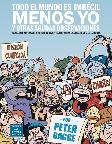 TODO EL MUNDO ES IMBECIL MENOS YO Y OTRAS AGUDAS OBSERVACIONES | 9788478339297 | BAGGE, PETER