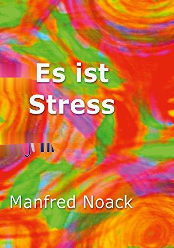 ES IST STRESS | 9783751938297 | NOACK, MANFRED