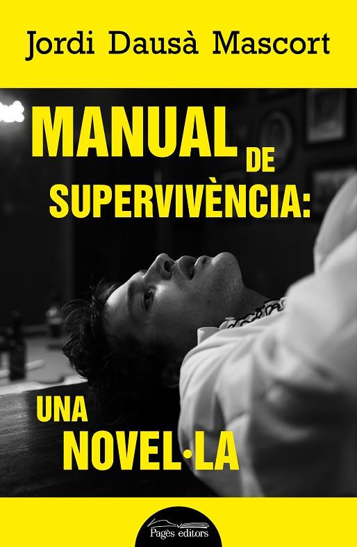MANUAL DE SUPERVIVÈNCIA | 9788413034386 | DAUSÀ MASCORT, JORDI
