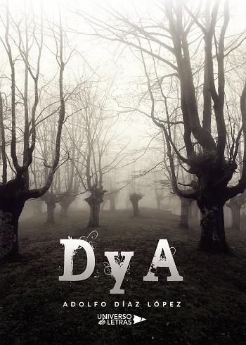 DYA | 9788418570513 | DÍAZ LÓPEZ, ADOLFO