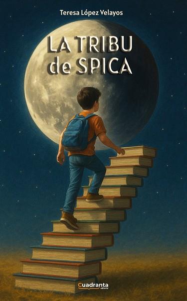 TRIBU DE SPICA, LA | 9791387773182 | LOPEZ VELAYOS, TERESA