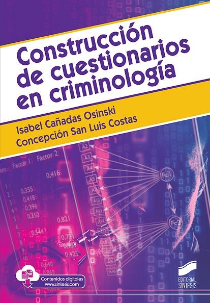 CONSTRUCCION DE CUESTIONARIOS EN CRIMINOLOGIA | 9788413570020 | CAÑADAS OSINSKI, ISABEL / SAN LUIS COSTAS