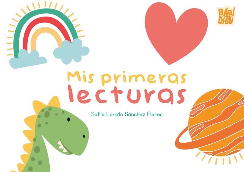 MIS PRIMERAS LECTURAS | 9791387982744 | SANCHEZ FLORES , SOFIA LORETO