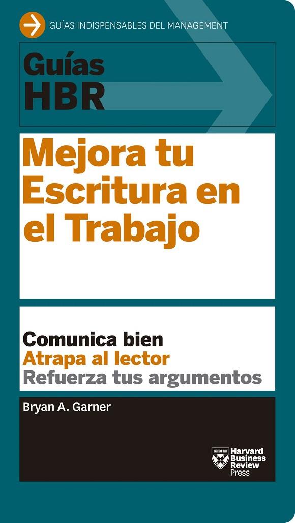 MEJORA TU ESCRITURA EN EL TRABAJO | 9788494562952 | GARNER, BRIAN A.