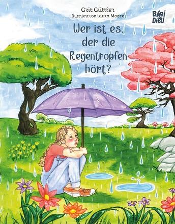 WER IST ES, DER DIE REGENTROPFEN HÖRT? | 9791387735975 | GUTTLER, GRIT