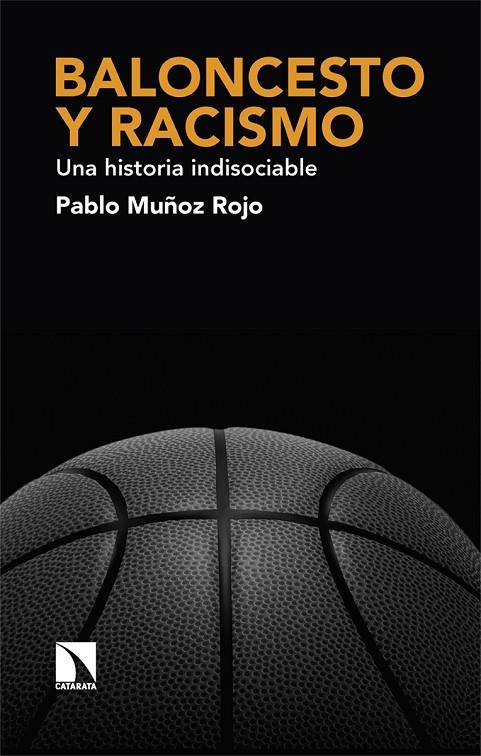 BALONCESTO Y RACISMO | 9788413526263 | MUÑOZ ROJO, PABLO