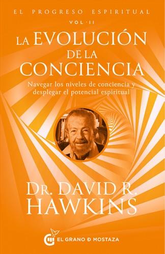 PROGRESO ESPIRITUAL V. II, EL : LA EVOLUCIÓN DE LA CONCIENCIA | 9791399075274 | HAWKINS, DAVID R.