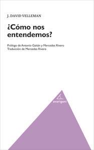 COMO NOS ENTENDEMOS | 9788494103766 | VELLEMAN, J. DAVID