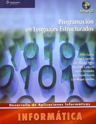 PROGRAMACIÓN EN LENGUAJES ESTRUCTURADOS | 9788497325493 | CALDERON MATEOS, ALEJANDRO / CARRETERO PEREZ, JESUS / GARCIA CARBALLEIRA, FELÍX / GARCIA SANCHEZ, JO