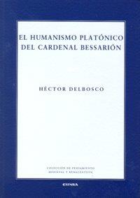 HUMANISMO PLATÓNICO DEL CARDENAL BESSARION, EL | 9788431325527 | DELBOSCO, HÉCTOR JOSÉ