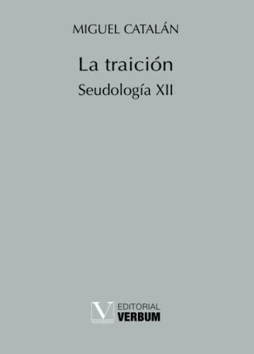 TRAICIÓN, LA | 9788413372426 | CATALÁN, MIGUEL