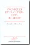 CRÒNIQUES DE LA GUERRA DELS SEGADORS | 9788472568082