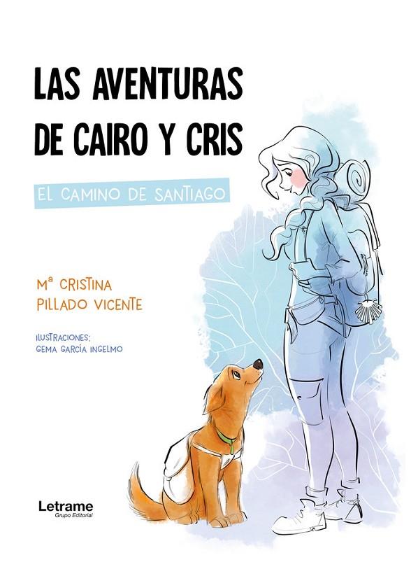 AVENTURAS DE CAIRO Y CRIS, LAS | 9788410686984 | PILLADO VICENTE, Mª CRISTINA