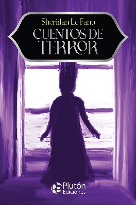 CUENTOS DE TERROR | 9791387692025 | LE FANU, SHERIDAN