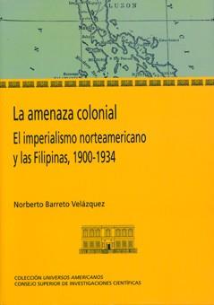 AMENAZA COLONIAL, LA | 9788400091729 | NORBERTO, BARRETO VELÁZQUEZ