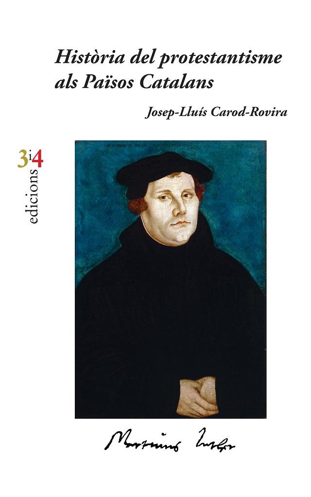 HISTÒRIA DEL PROTESTANTISME ALS PAÏSOS CATALANS | 9788416789023 | CAROD-ROVIRA, JOSEP-LUÍS