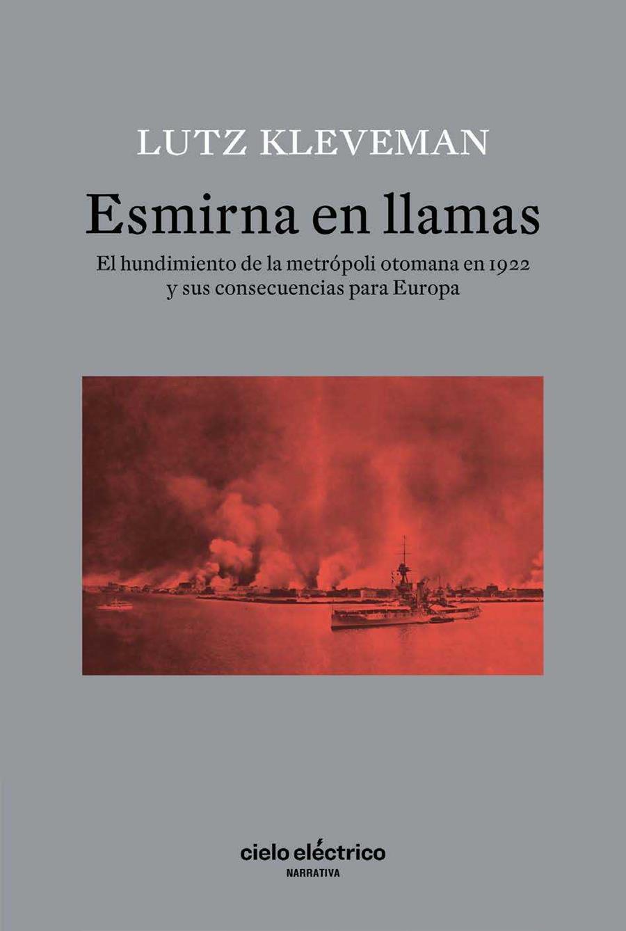 ESMIRNA EN LLAMAS | 9788412519150 | KLEVEMAN, LUTZ
