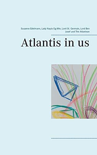 ATLANTIS IN US | 9783751900867 | EDELMANN, SUSANNE / OG-MIN, LADY NAYLA / ST. GERMAIN