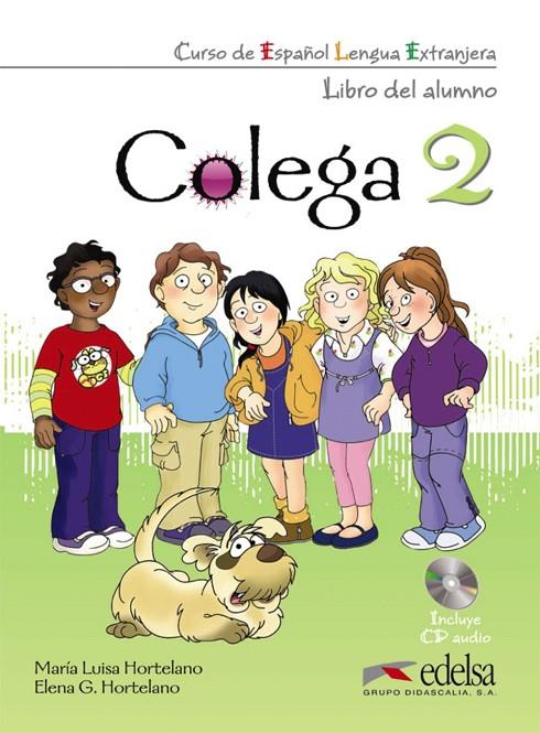 COLEGA 2 - PACK ALUMNO + EJERCICIOS + CD AUDIO | 9788477116721 | GONZÁLEZ HORTELANO, ELENA / HORTELANO ORTEGA, MARÍA LUISA