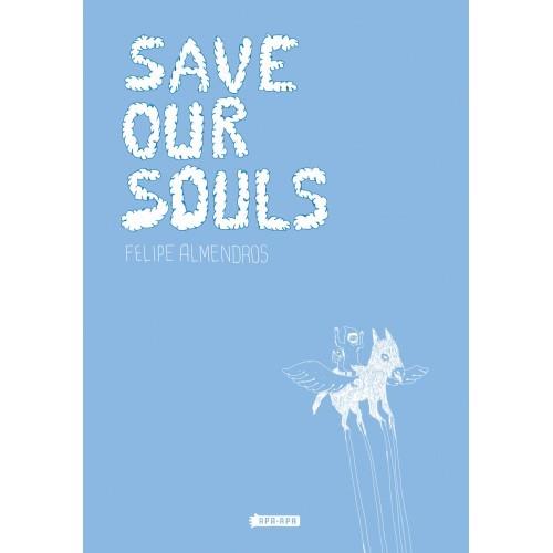 SAVE OUR SOULS | 9788492615049 | ALMENDROS, FELIPE