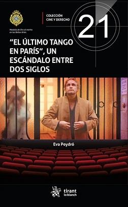 ÚLTIMO TANGO EN PARÍS, UN ESCÁNDALO ENTRE DOS SIGLOS, EL | 9788410959828 | PEYDRÓ, EVA