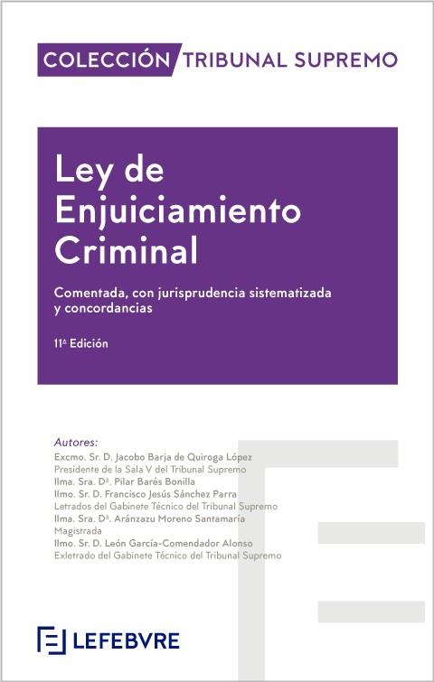 LEY DE ENJUICIAMIENTO CRIMINAL. COMENTADA CON JURISPRUDENCIA SISTEMATIZADA Y CONCORANCIAS | 9788410128101 | LEFEBVRE-EL DERECHO