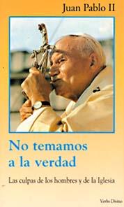 NO TEMAMOS A VERDAD | 9788481692747 | PABLO II , JUAN