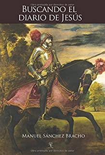 BUSCANDO EL DIARIO DE JESÚS | 9788416073535 | SÁNCHEZ BRACHO, MANUEL