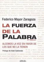 FUERZA DE LA PALABRA, LA | 9788493806583 | MAYOR ZARAGOZA, FEDERICO