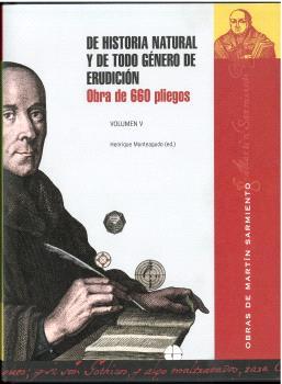DE HISTORIA NATURAL Y DE TODO GÉNERO DE ERUDICIÓN : OBRA DE 660 PLIEGOS. VOL. V | 9788400111151 | SARMIENTO, MARTÍN