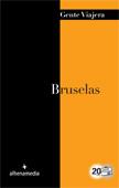 BRUSELAS : GENTE VIAJERA [2012] | 9788492963706 | BASTART, JORDI