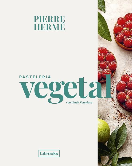 PASTELERÍA VEGETAL | 9788412921779 | HERME, PIERRE / VONGDARA, LINDA