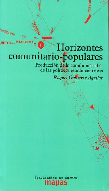 HORIZONTES COMUNITARIO-POPULARES | 9788494597879 | GUTIERREZ AGUILAR, RAQUEL