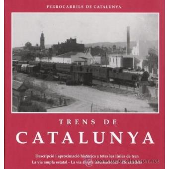 TRENS DE CATALUNYA  I | 9788460972341 | FERROCARRILS
