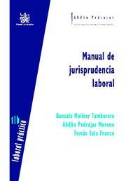 MANUAL DE JURISPRUDENCIA LABORAL | 9788490045398 | GONZALO MOLINER TAMBORERO/ABDÓN PEDRAJAS MORENO/TOMÁS SALA FRANCO