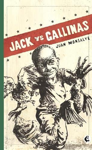 JACK VS GALLINAS | 9789582011857 | MONSALVE PINO, JUAN