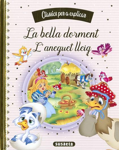 BELLA DORMENT, LA / L'ANEGUET LLEIG | 9788467788426 | EDICIONES, SUSAETA