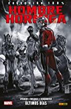 HOMBRE HORMIGA 02 : ÚLTIMOS DÍAS | 9788490945063 | SPENCER, NICK / ROSANAS, RAMON