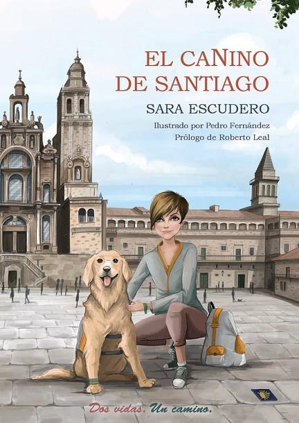 CANINO DE SANTIAGO, EL | 9788412323252 | ESCUDERO RODRIGUEZ, SARA
