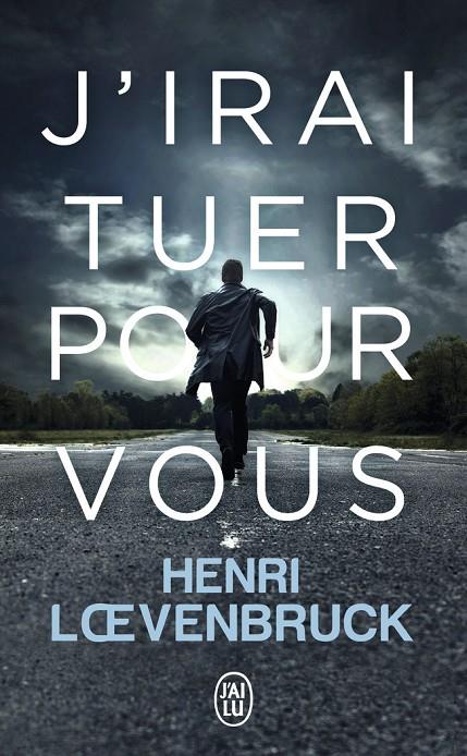 J'IRAI TUER POUR VOUS | 9782290204481 | LOENVENBRUCK, HENRI